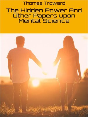 cover image of The Hidden Power and Other Papers upon Mental Science